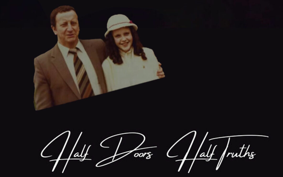 Half Doors Half Truths